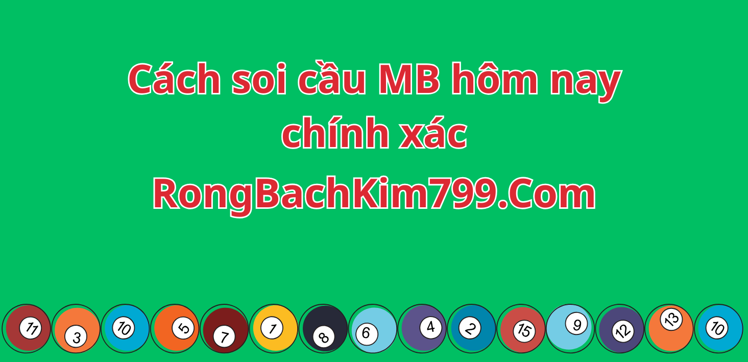 Cách soi cầu MB hôm nay chính xác